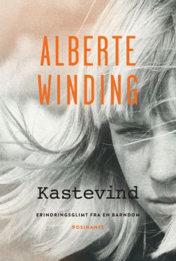 Alberte Windings erindringsbog er en blid og poetisk skildring af en svær start på livet</br></br>Foto: PR-foto / Rosinante & Co