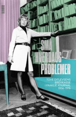 Tove Ditlevsens brevkasse udgives i smukt format</br>Små hverdagsproblemer er Tove Ditlevsens samlede brevkasse i Familie Journal 1956-1976
<br />Omslag af Thomas Joakim Winther</br>Foto: PR-foto / Forlaget Gladiator