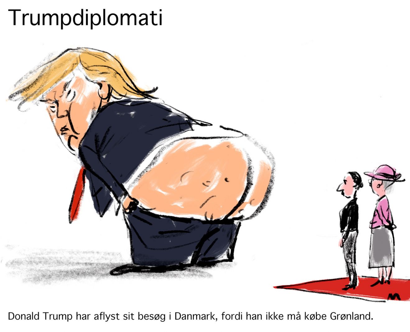 Fra Kirsten Birgit til anti-nazismens bladtegnere</br>Mette Dreyer, Trumpdiplomati, publiceret i Politiken, 22. august 2019</br>Foto: PR-foto / Storm P. Museet - illustration af Metter Dreyer