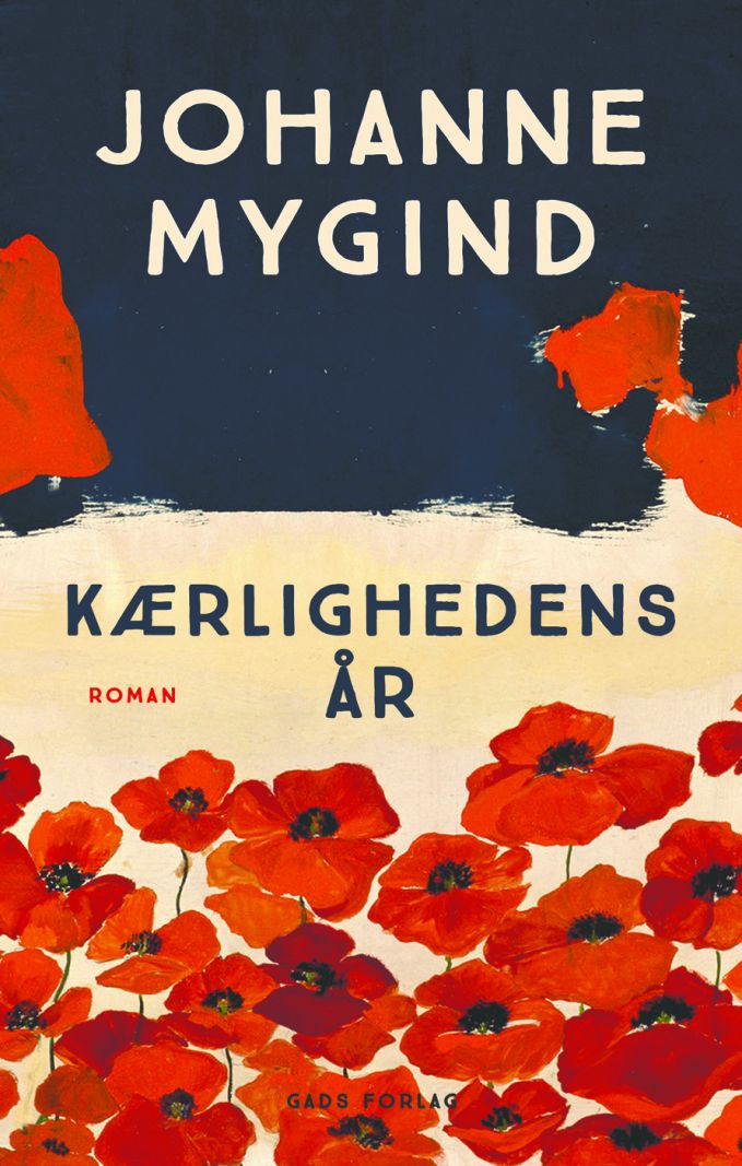 Johanne Mygind: “Man mister altid noget, når man prøver på at blive til sig selv”</br>Forside på Johanne Myginds debutroman 'Kærlighedens år'</br>Foto: PR-foto / Gads Forlag