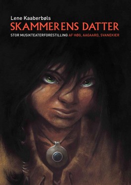 Skammerens Datter: Skammen er en del af at være menneske</br>Musicalen er baseret på Lene Kaaberbøls populære romaner om Skammerens datter.</br>Foto: PR-foto / Forlaget Forum