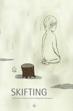 Pubertet og overtro</br>Skiftning er en dyster bog om overgangen fra barn til voksen.</br>Foto: Anna Margrethe Kjærgaard