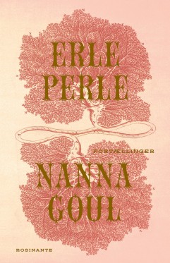 Nanna Goul beskriver det i samlingen fortællinger Erle Perle
