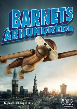 Barnets århundrede er godt designet</br>Om børn er små superhelte, eller om de skal ses men ikke høres afhænger af tiden, de lever i. (Plakat designet af Jarl Axel)</br>Foto: Pr-foto/ Designmuseum Danmark - Magnus Ekström